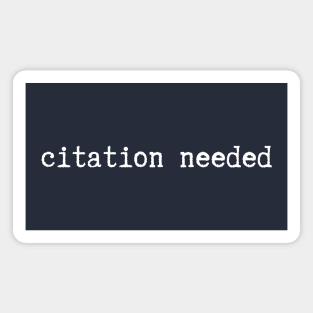 Citation needed (white text) Magnet